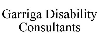 GARRIGA DISABILITY CONSULTANTS