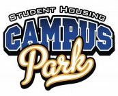 CAMPUS PARK STUDENT HOUSING