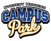 CAMPUS PARK STUDENT HOUSING