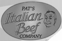 PAT'S ITALIAN STYLE BEEF COMPANY