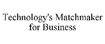 TECHNOLOGY'S MATCHMAKER FOR BUSINESS