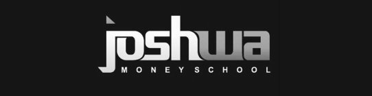 JOSHWA MONEY SCHOOL