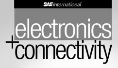 SAEINTERNATIONAL ELECTRONICS + CONNECTIVITY