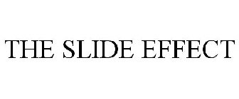 THE SLIDE EFFECT