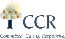 CCR COMMITTED. CARING. RESPONSIVE.