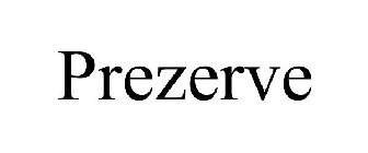 PREZERVE