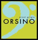 ORSINO PINOT GRIGIO