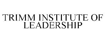 TRIMM INSTITUTE OF LEADERSHIP
