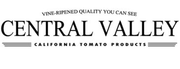 VINE-RIPENED QUALITY YOU CAN SEE CENTRAL VALLEY CALIFORNIA TOMATO PRODUCTS