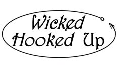 WICKED HOOKED UP