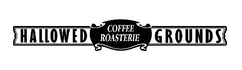 HALLOWED GROUNDS COFFEE ROASTERIE