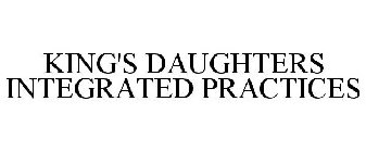 KING'S DAUGHTERS INTEGRATED PRACTICES