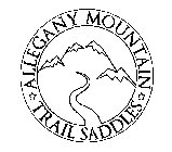 ALLEGANY MOUNTAIN TRAIL SADDLES