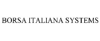 BORSA ITALIANA SYSTEMS