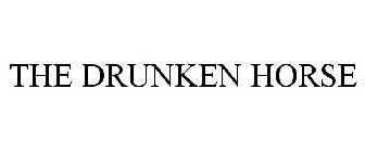 THE DRUNKEN HORSE