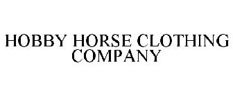 HOBBY HORSE CLOTHING COMPANY