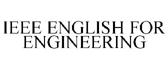 IEEE ENGLISH FOR ENGINEERING