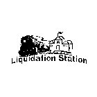 LIQUIDATION STATION