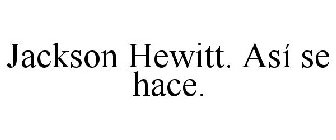 JACKSON HEWITT. ASÍ SE HACE.