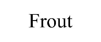 FROUT