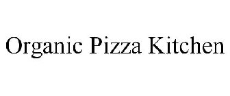 ORGANIC PIZZA KITCHEN