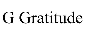 G GRATITUDE