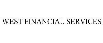 WEST FINANCIAL SERVICES