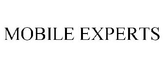 MOBILE EXPERTS