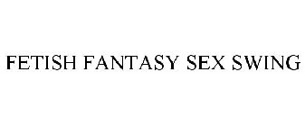 FETISH FANTASY SEX SWING