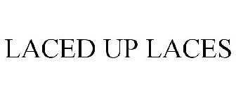 LACED UP LACES