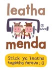 LEATHA MENDA STICK YA LEATHA TOGETHA FOREVA ;-)