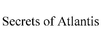 SECRETS OF ATLANTIS