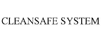 CLEANSAFE SYSTEM