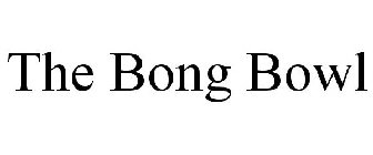 THE BONG BOWL