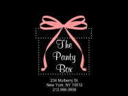 THE PANTY BOX 234 MULBERRY ST. NEW YORK, NY 10012 212.966.0606