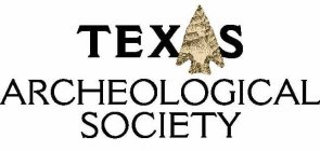 TEXAS ARCHEOLOGICAL SOCIETY