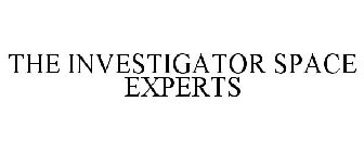 THE INVESTIGATOR SPACE EXPERTS