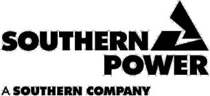 SOUTHERN POWER A SOUTHERN COMPANY