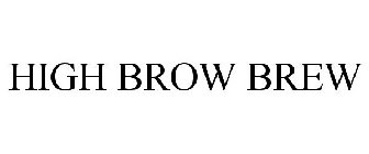 HIGH BROW BREW