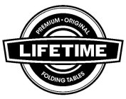 LIFETIME PREMIUM · ORIGINAL FOLDING TABLES