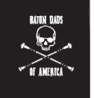 BATON DADS OF AMERICA