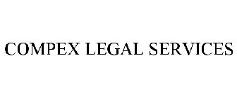 COMPEX LEGAL SERVICES