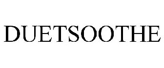 DUETSOOTHE