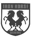 IRON HORSE SEATING