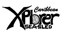 CARIBBEAN XPLORER SEA-SLED