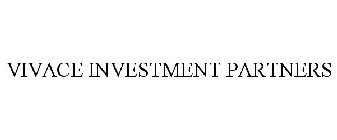 VIVACE INVESTMENT PARTNERS