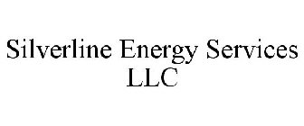 SILVERLINE ENERGY SERVICES LLC