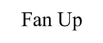 FAN UP