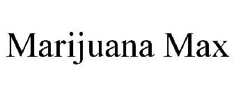 MARIJUANA MAX