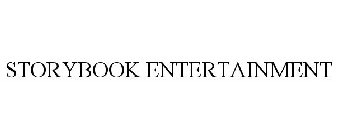 STORYBOOK ENTERTAINMENT